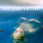 mơ thấy vợ chết